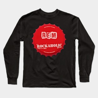 r.e.m ll rockaholic Long Sleeve T-Shirt